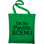 Maišelis Tik be pavido scenu